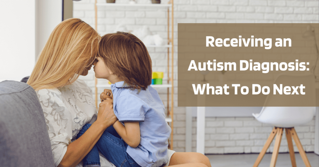 autism diagnosis what to do next